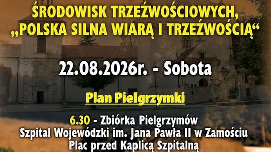 13. Piesza Zamojska Pielgrzymka Środowisk Trzeźwościowych do Krasnobrodu