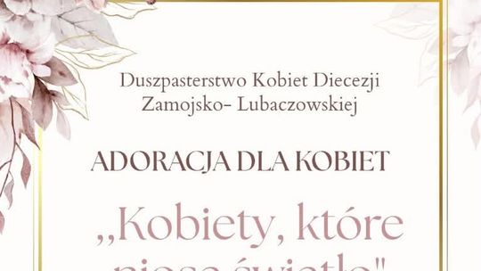 Adoracja dla kobiet w Hrubieszowie