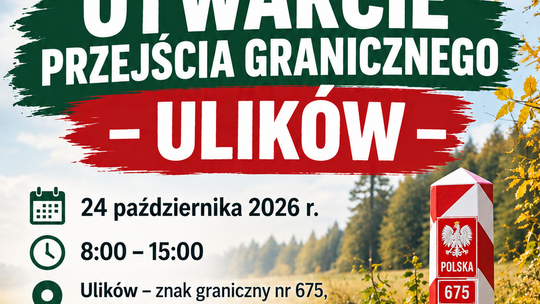Czasowe otwarcie granicy w Ulikowie