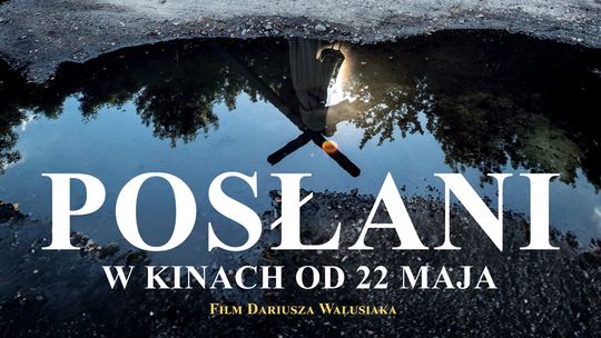 Do kin trafi film "Posłani"
