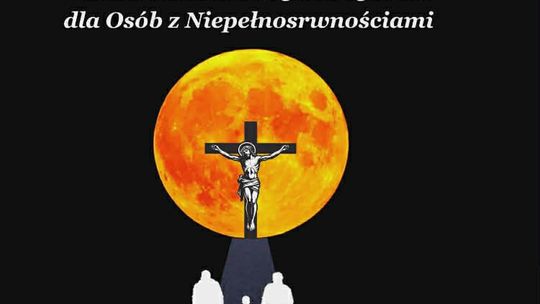 Ekstremalna Droga Krzyżowa dla osób z niepełnosprawnościami