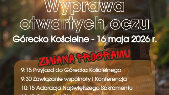 Górecko Kościelne zaprasza na „Wyprawę Otwartych Oczu”