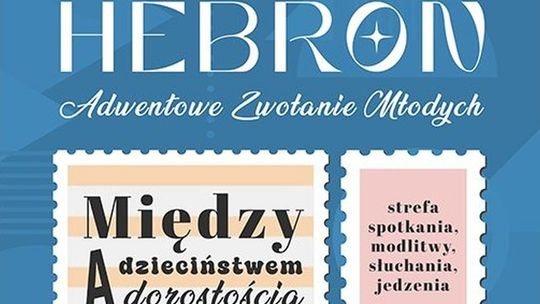 Hebron – Adwentowe Zwołanie Młodych