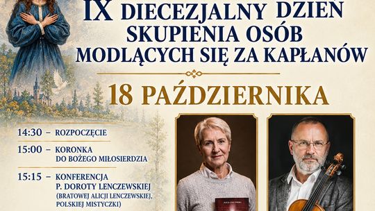IX Diecezjalny Dzień Skupienia dla osób modlących się za kapłanów