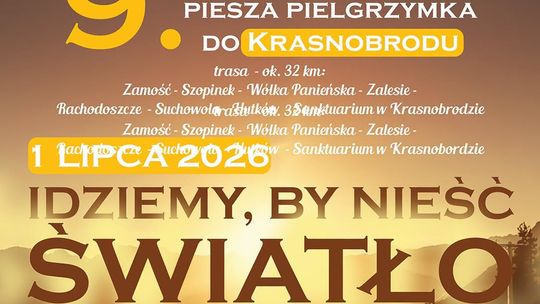 IX Zamojska Piesza Pielgrzymka do Krasnobrodu