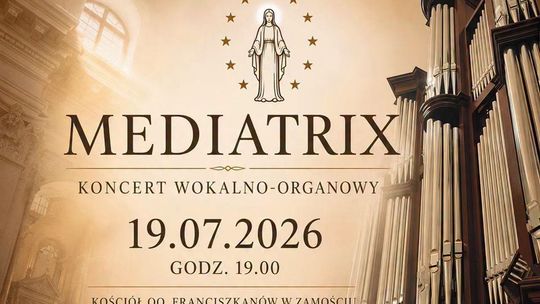 Koncert wokalno-organowy „Mediatrix”