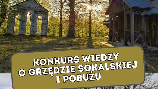 Konkurs wiedzy o Grzędzie Sokalskiej i Pobużu