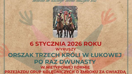 Łukowa. XII Orszak Trzech Króli w nietypowej, kolędniczej odsłonie