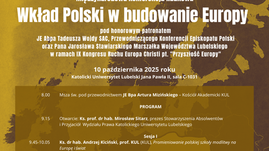 Międzynarodowa Konferencja Naukowa pt. „Wkład Polski w budowanie Europy”