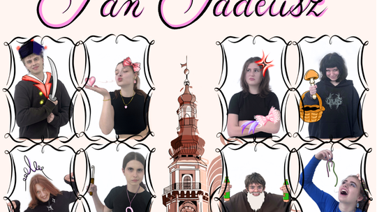 Młodzi aktorzy ze Zwierzyńca i Zamościa zmierzą się z „Panem Tadeuszem”