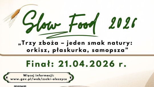 Przed nami finał V edycji konkursu Slow Food 2026 w Oleszycach