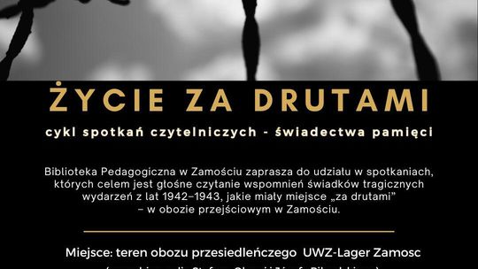 Przed nami kolejne spotkanie z cyklu "Życie za drutami"