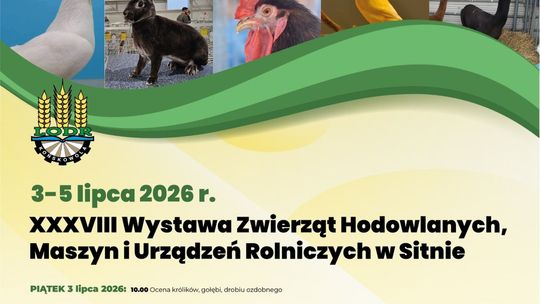 Przed nami XXXVIII Wystawa Zwierząt Hodowlanych, Maszyn i Urządzeń Rolniczych w Sitnie