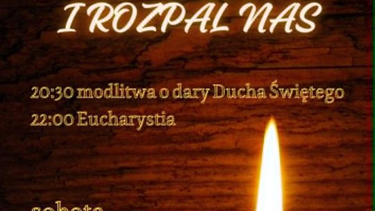 „Przyjdź i rozpal nas”! Czuwanie przed Uroczystością Zesłania Ducha Świętego w Zamościu