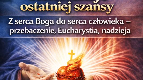 Rekolekcje wielkopostne ostatniej szansy 2026