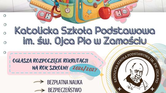 Trwa rekrutacja do Katolickiej Szkoły Podstawowej w Zamościu