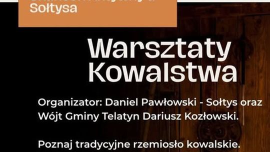 Warsztaty kowalskie w Nowosiółkach