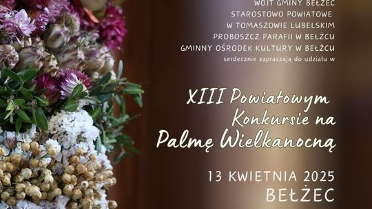 XIII Powiatowy Konkurs na Palmę Wielkanocną