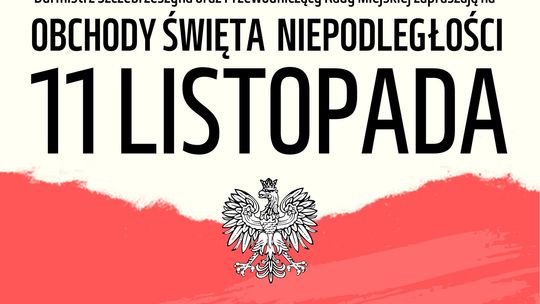Zaproszenie na Obchody Święta Niepodległości do Szczebrzeszyna