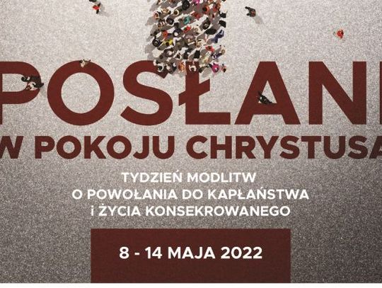 59. Tydzień Modlitw o Powołania do Kapłaństwa i Życia Konsekrowanego