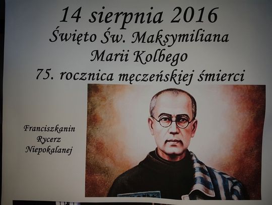 75. rocznica śmierci św. Maksymiliana M. Kolbego