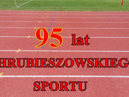  95 lat hrubieszowskiego sportu