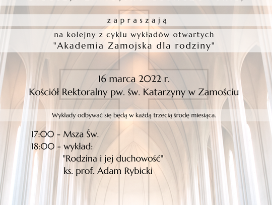 „Akademia Zamojska dla rodziny” - kolejny wykład już 16 marca