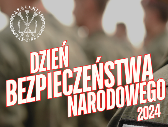 Akademia Zamojska zaprasza na Dzień Bezpieczeństwa Narodowego