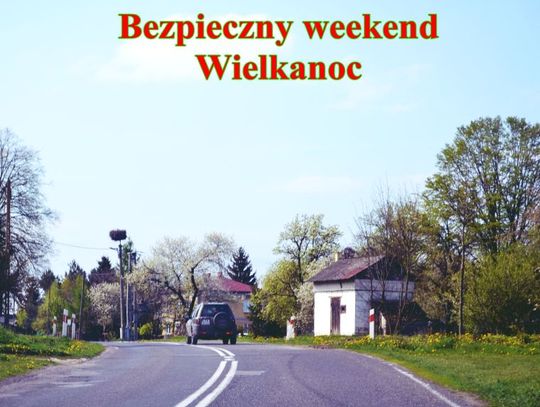 Bezpieczny weekend Wielkanoc