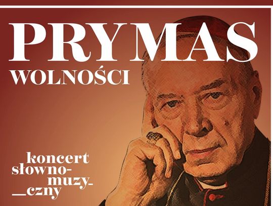 Biłgoraj. Koncert ‘Prymas Wolności”