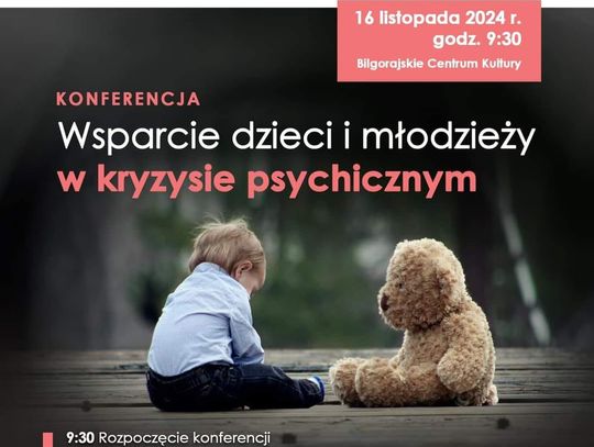 Biłgoraj. Konferencja "Wsparcie dzieci i młodzieży w kryzysie psychicznym"