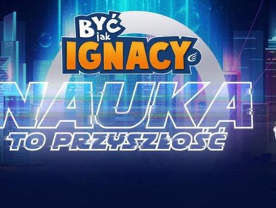 "Być jak Ignacy" - etap finałowy