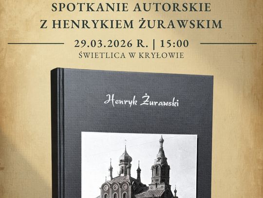 "Cerkwie Kryłowa i okolic” – spotkanie autorskie