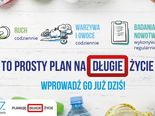 Cykl audycji edukacyjnych realizowanych w ramach kampanii społecznej Ministra Zdrowia „Planuję długie życie”