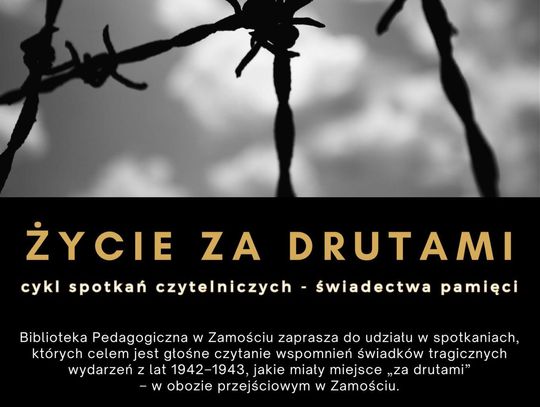 Cykl spotkań "Życie za drutami"