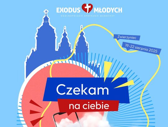 „Czekam na Ciebie” – startuje Exodus Młodych 2025