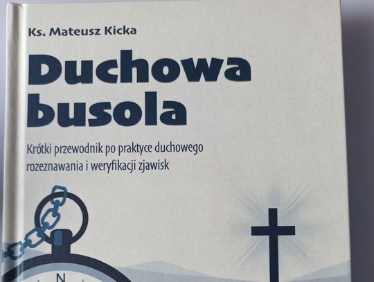 "Duchowa busola" - ks. Mateusz Kicka