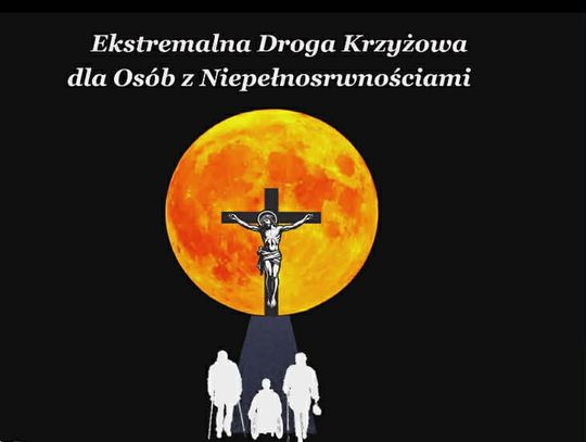 Ekstremalna Droga Krzyżowa dla osób z niepełnosprawnościami
