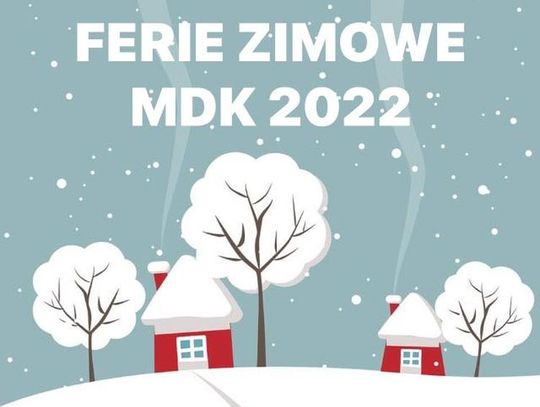 Ferie zimowe z zamojskim MDK-iem