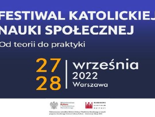 Festiwal Katolickiej Nauki Społecznej. Od teorii do praktyki