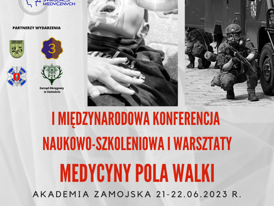 I Międzynarodowa Konferencja Naukowo-Szkoleniowa i Warsztaty Medycyny Pola Walki