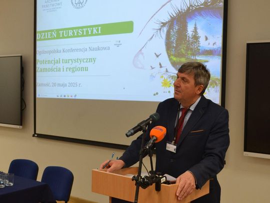 I Ogólnopolska Konferencja Naukowa pod hasłem „Potencjał turystyczny Zamościa i regionu”