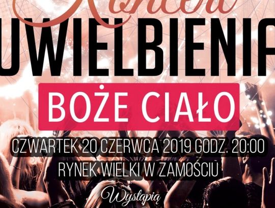 III Zamojski Koncert uwielbienia w Boże Ciało 