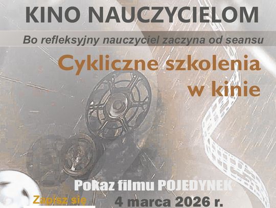 Kino nauczycielom - bo refleksyjny nauczyciel zaczyna od seansu