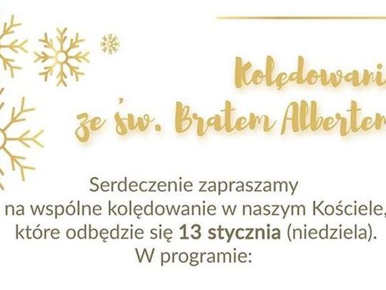 Kolędowanie ze świętym Bratem Albertem