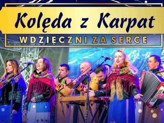 Koncert "Kolęda z Karpat"