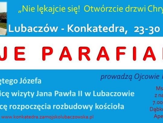 Lubaczów. Misje w Konkatedrze - „ Nie lękajcie się! Otwórzcie drzwi Chrystusowi!”