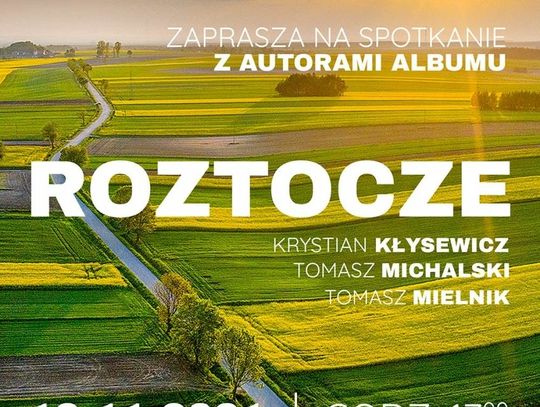 Lubaczów. Trzech fotografów Roztocza