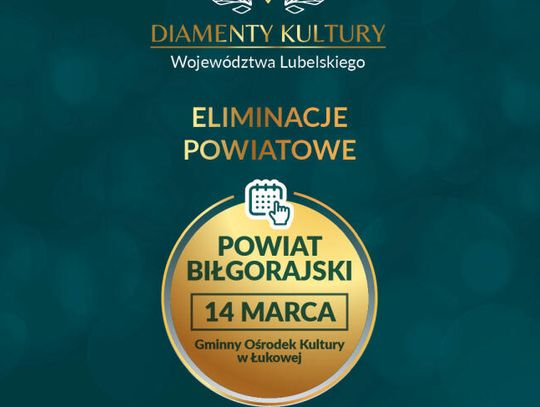 Łukowa. Powiatowe eliminacje „Diamentów Kultury Województwa Lubelskiego” już 14 marca