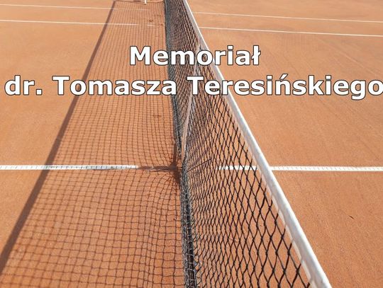 Memoriał dr. Tomasza Teresińskiego